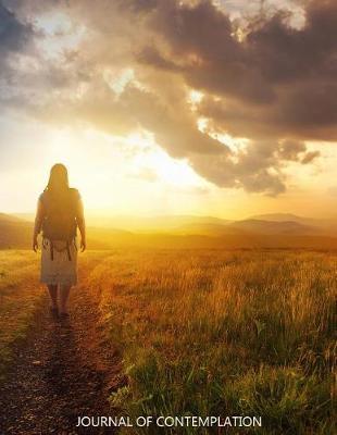 Journal Of Contemplation: Write Down Your Ideas And Thoughts, Brain Storm Into Plans and Goals. Use Your Writings For Reflection. (Diary, Notebook, Composition Book)