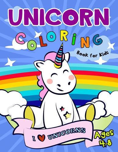Unicorn Coloring Book for Kids Ages 4-8