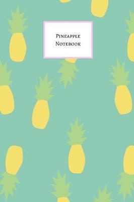 Pineapple Notebook: Cute Fruity College Ruled Lined Pages Journal