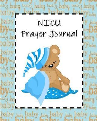 NICU Prayer Journal: 60 days of Guided Prompts and Scriptures Blue Bear Boy