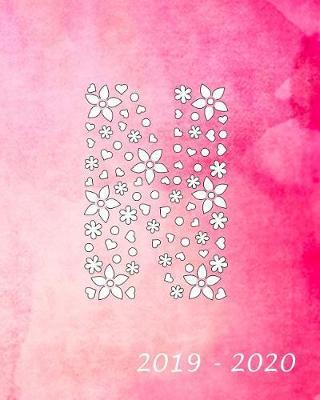 N 2019 - 2020: Academic Student Planner Weekly Monthly Planner August 2019 July 2020, Organizer Calendar and Agendas for High School Especially for Girls Pink Watercolor