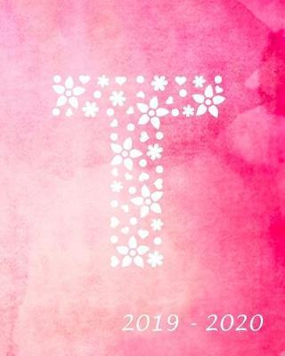 T 2019 - 2020: Academic Student Planner Weekly Monthly Planner August 2019 July 2020, Organizer Calendar and Agendas for High School Especially for Girls Pink Watercolor
