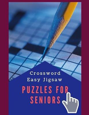 Crossword Easy Jigsaw Puzzles For Seniors: Brain Games - Lower Your Brain Age - Crosswords, Fun & Easy Crosswords Award, easy crossword puzzles crosswords in easy-to-read