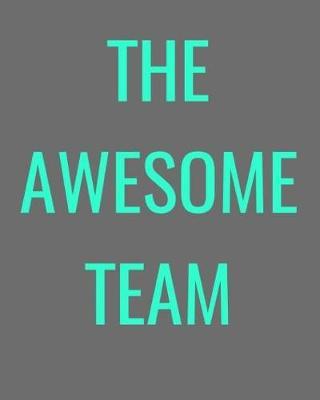 The Awesome Team: Notebook Journal Team Building