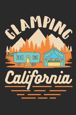 Glamping California: Glamping Journal, Blank Paperback Notebook to Write In, 150 lined pages