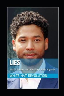 Lies: Jussie Smollett and the Deep State Agenda