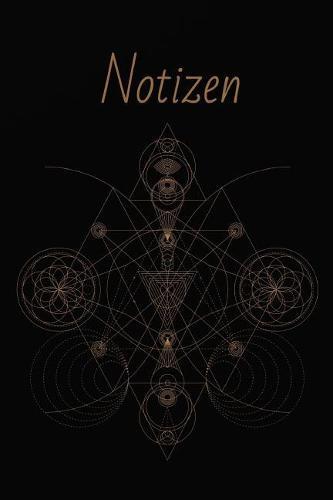 Notizen: Esoteric Fur meine Gedanken: Das besondere Einschreibbuch Tagebuch Achtsamkeit - Notebook - Skizzen - Liniert