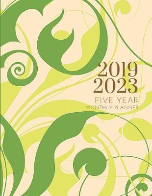 2019-2023 Five Year Planner Nature Leaves Goals Monthly Schedule Organizer: 60 Months Calendar; Agenda Appointment Diary Journal With Address Book, Password Log, Notes, Julian Dates & Inspirational Quotes