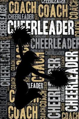 Cheerleader Coach Journal: Cool Blank Lined Cheerleader Lovers Notebook For Coach and Dancer