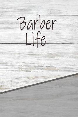 Barber Life: Career Weekly Meal Planner Track And Plan Your Meals 52 Week Food Planner / Diary / Log / Journal / Calendar Meal Prep And Planning Grocery List