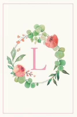 L: Pretty Floral Monogram Initial Blank Lined Journal Notebook for Women and Girls (Flower Wreath)