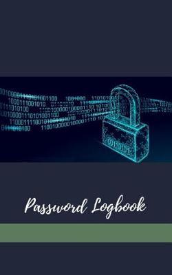 Password Logbook: The Password Organizer - Gifts/Presents: Password Keeper Journal Logbook for Internet Access, 5x8 Inches
