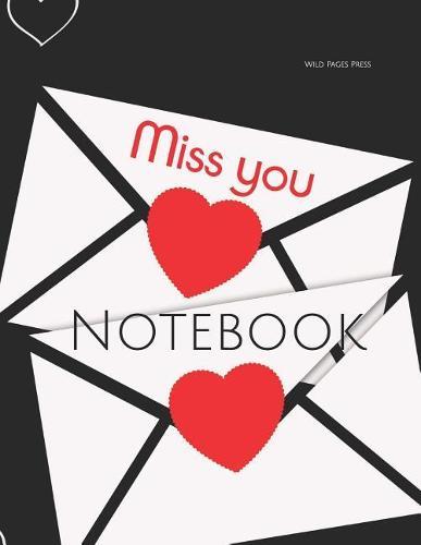 Notebook: Letter Miss You dedicated surprise feeling thinking