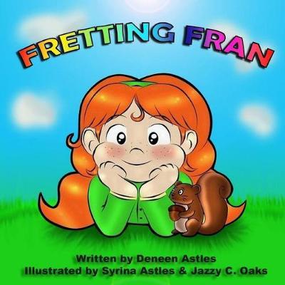 Fretting Fran: : A story of feelings