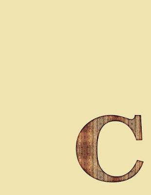 C: (Large lined monogrammed notebook - The initial C on the cover - gift for all ages)