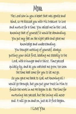 Mom I Love You - Yellow Stripe Journal: 6x9 Blank Lined 120 Page Mother Poem Notebook, Christian Mom Ladies Journal to Write in, Religious Mother's Day Gift