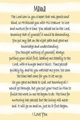 Mama I Love You - Yellow Stripe Journal: 6x9 Blank Lined 120 Page Mother Poem Notebook, Christian Mama Ladies Journal to Write in, Religious Mother's Day Gift