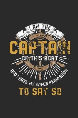 I'm The Captain Of This Boat: Small Lined Notebook - Perfect Gift Idea For Sailor