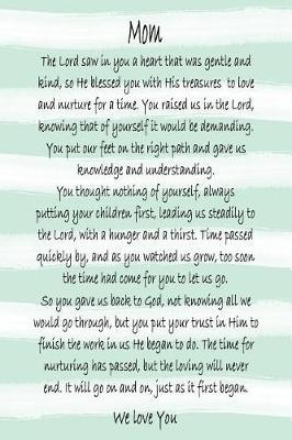 Mom We Love You - Green Stripe Journal: 6x9 Blank Lined 120 Page Notebook, Religious Mother's Day Card Alternative, Christian Mom Gift Journal to Write in