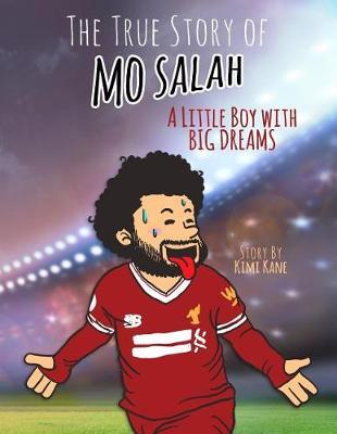 The True Story of MO SALAH: A Little Boy With Big Dreams