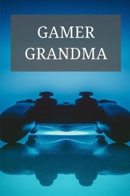 Gamer Grandma: Blank Journal