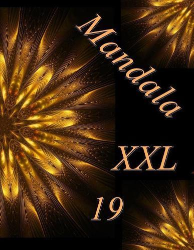 Mandala XXL 19: Malbuch für Erwachsene: Entspannung und Meditation