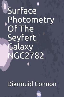 Surface Photometry Of The Seyfert Galaxy NGC2782
