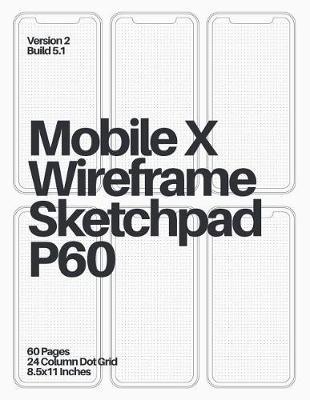 Mobile X Wireframe Sketchpad P60: White