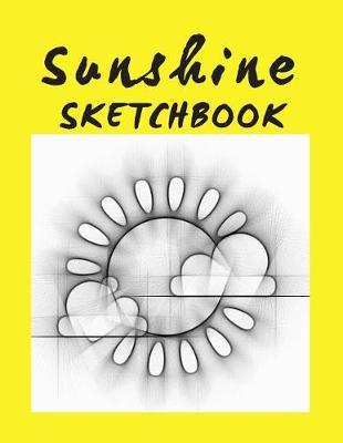 Sunshine Sketchbook: Large Format Drawing Notebook