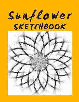 Sunflower Sketchbook: Large Format Drawing Notebook