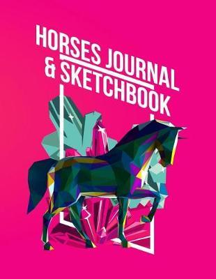 Horses Journal & Sketchbook: Hot Pink Geometric Crystal Horse Design Cover