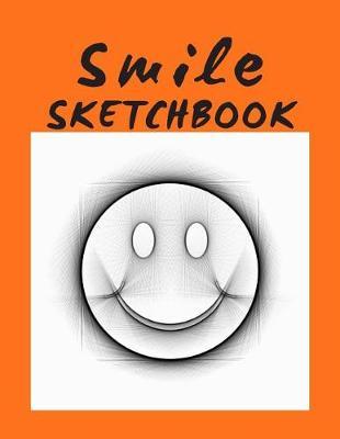 Smile Sketchbook: Large Format Drawing Notebook