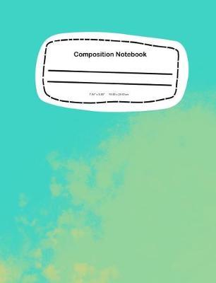 Composition Notebook: 7.44 x 9.69, 18.90 x 24.61cm School Notebook Journal