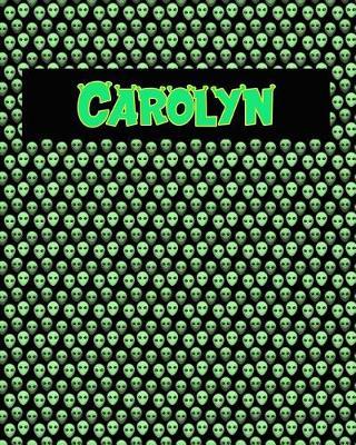 120 Page Handwriting Practice Book with Green Alien Cover Carolyn: Primary Grades Handwriting Book