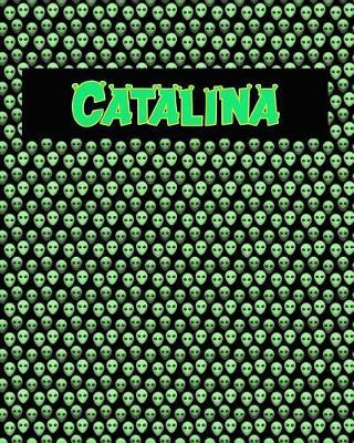 120 Page Handwriting Practice Book with Green Alien Cover Catalina: Primary Grades Handwriting Book