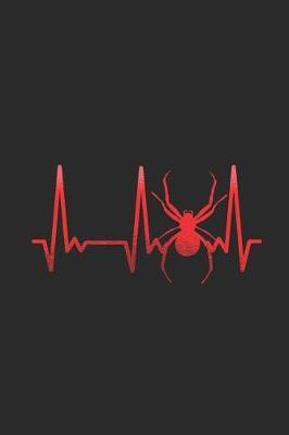 Spider Heartbeat: Spiders Notebook, Blank Lined (6 x 9 - 120 pages) Animal Themed Notebook for Daily Journal, Diary, and Gift