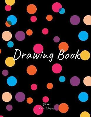 Blank Drawing Book: 8.5inX11in 199 blank pages A4 Blank Drawing Pad Sketch Book Dots