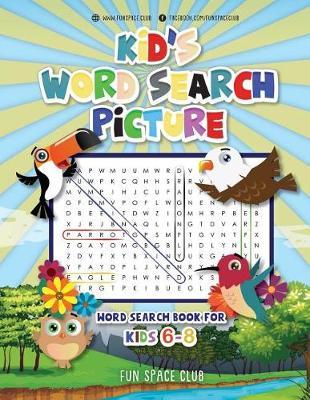 Kid's Word Search Picture: Word Search Book For Kids 6-8