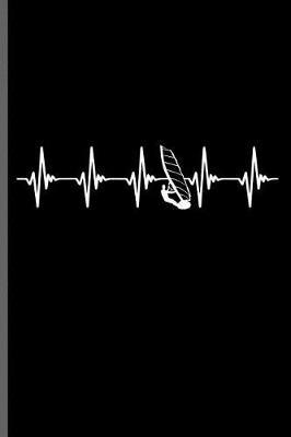 Windsurfing Heartbeat: Wind Surfing Water Sports notebooks gift (6x9) Dot Grid notebook to write in