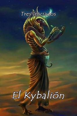 El Kybalion (Spanish Edition)