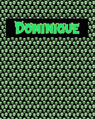 120 Page Handwriting Practice Book with Green Alien Cover Dominique: Primary Grades Handwriting Book