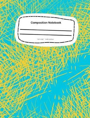 Composition Notebook: 7.44 x 9.69, 18.90 x 24.61cm School Notebook Journal