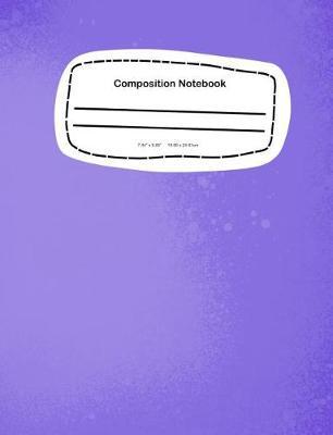 Composition Notebook: 7.44 x 9.69, 18.90 x 24.61cm School Notebook Journal