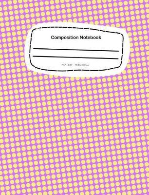 Composition Notebook: 7.44 x 9.69, 18.90 x 24.61cm School Notebook Journal