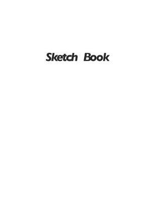 Sketch Book: Blank Page Multi-Use Drawing and Writing Book.
