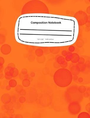 Composition Notebook: 7.44 x 9.69, 18.90 x 24.61cm School Notebook Journal