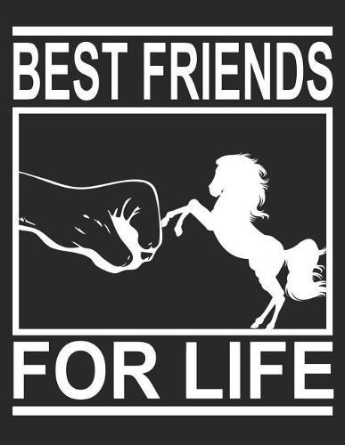 Reittagebuch: Trainingstagebuch fur mein Pferd und mich I Fur uber 100 Eintrage im A4+ Format I Motiv: Best friends for life