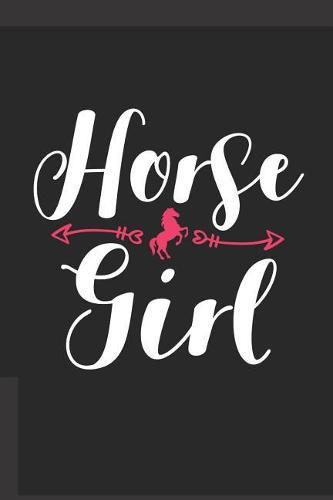 Reittagebuch: Trainingstagebuch fur mein Pferd und mich I Fur uber 100 Eintrage im 6x9 Format I Motiv: Horse girl