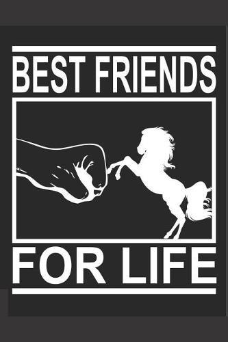 Reittagebuch: Trainingstagebuch fur mein Pferd und mich I Fur uber 100 Eintrage im 6x9 Format I Motiv: Best friends for life