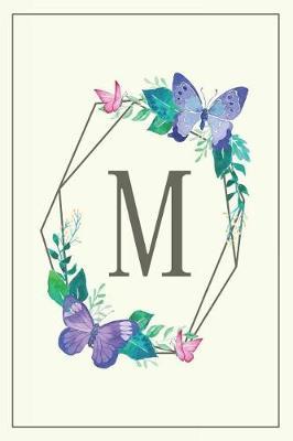 M: Elegant Monogram Initial Blank Lined Journal Notebook for Women and Girls (Butterfly Frame)